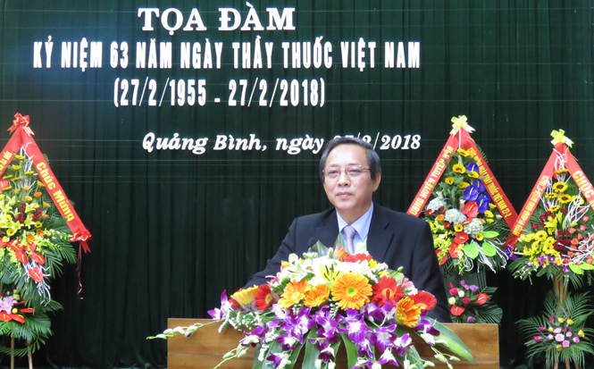 Đồng chí Bí thư Tỉnh ủy phát biểu ghi nhận những thành xuất sắc của ngành y tế trong 63 năm xây dựng và phát triển.