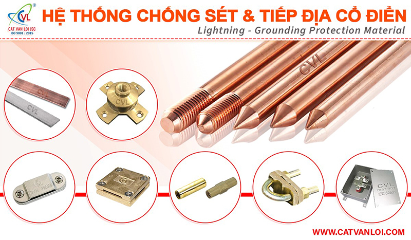Hệ thống chống sét tiếp địa cổ điển Cát Vạn Lợi đạt chuẩn IEC 62561