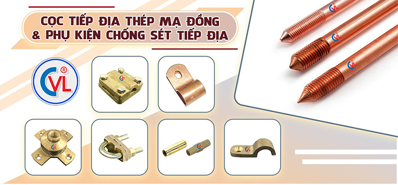 Cọc tiếp địa thép mạ đồng chuẩn IEC 62561 - CVL
