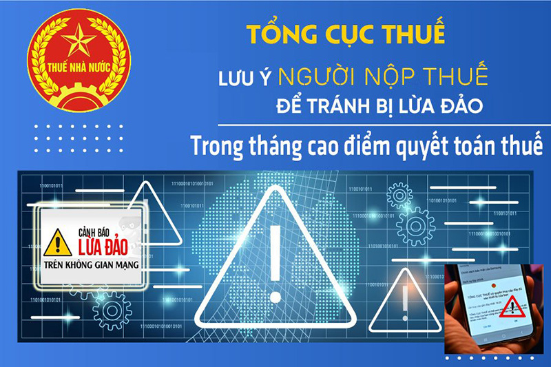 Tháng cao điểm quyết toán thuế, người dân và doanh nghiệp cần cẩn trọng.