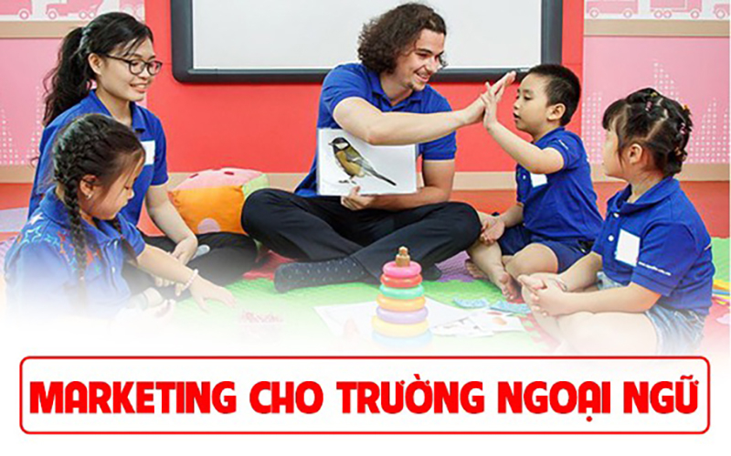 Việc triển khai chiến lược marketing cho trường ngoại ngữ là vô cùng quan trọng