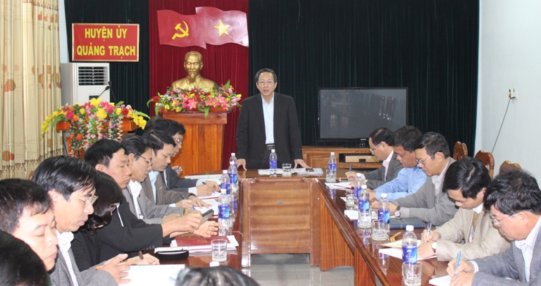 Đồng chí Bí thư Tỉnh ủy làm việc với Ban Thường vụ Huyện ủy Quảng Trạch