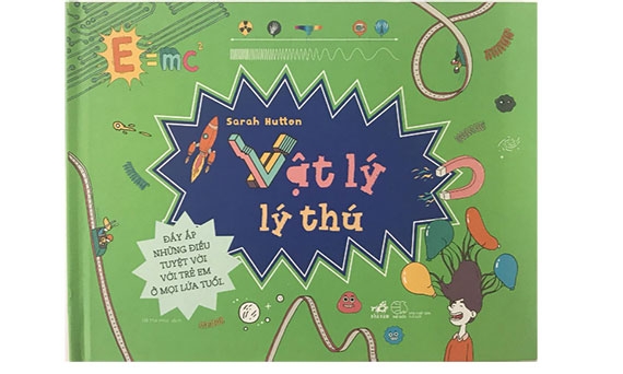Khám phá khoa học với "Vật lý lý thú"