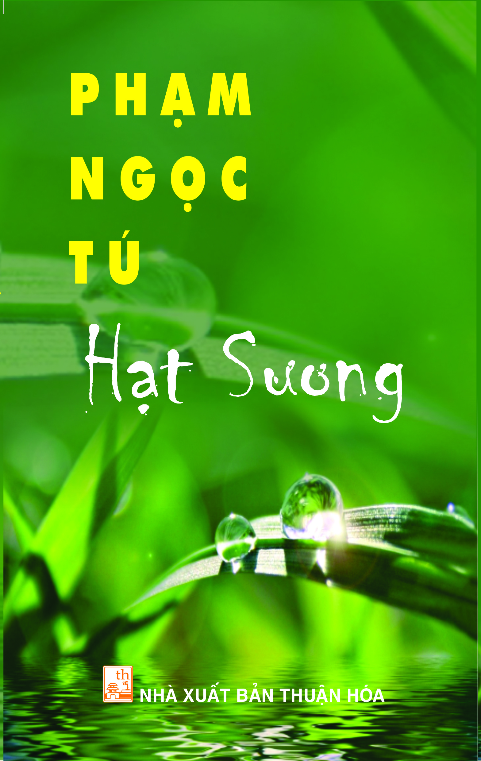 Vẻ đẹp riêng của "Hạt sương"