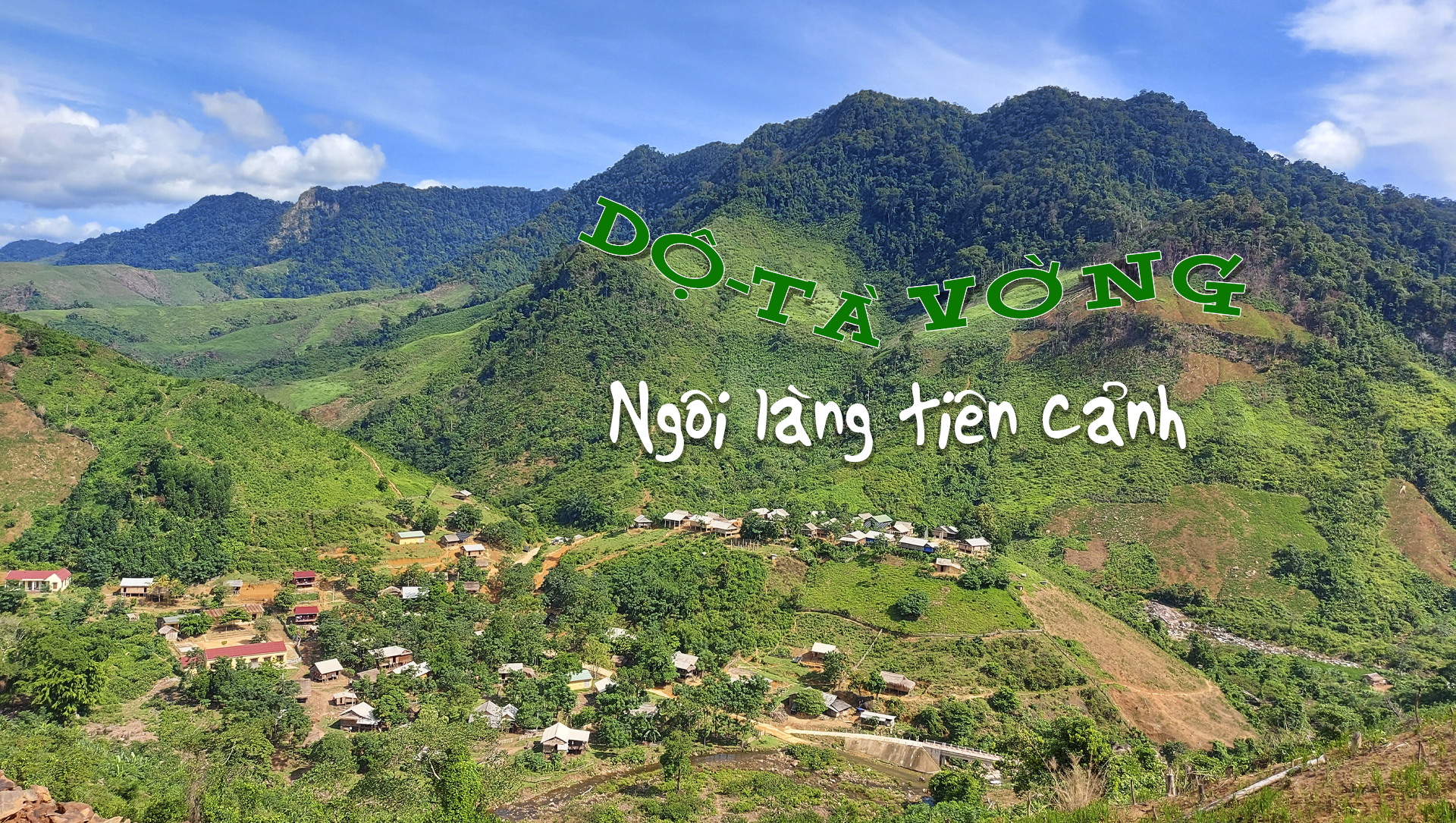 Dộ-Tà Vờng, ngôi làng "tiên cảnh"