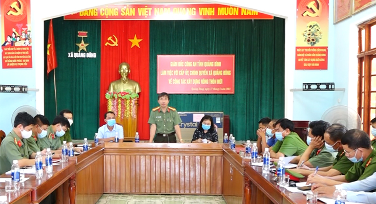 Đồng chí Giám đốc Công an tỉnh làm việc với cấp ủy, chính quyền xã Quảng Đông