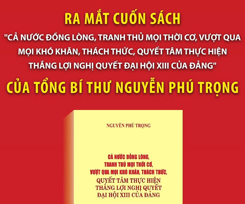 Ra mắt cuốn sách của Tổng Bí thư Nguyễn Phú Trọng