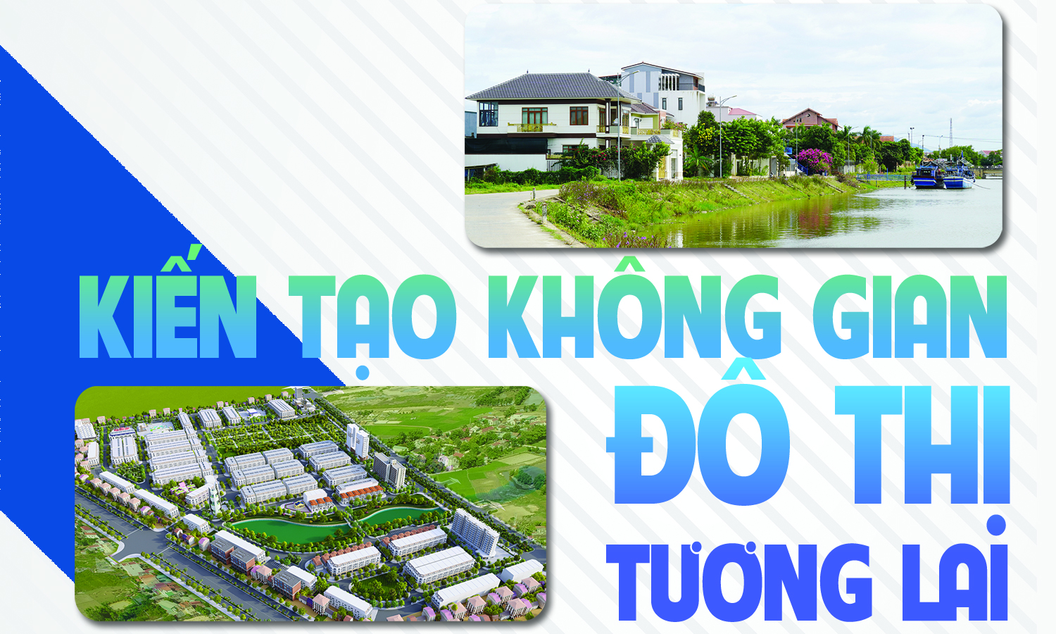 Kiến tạo không gian đô thị tương lai