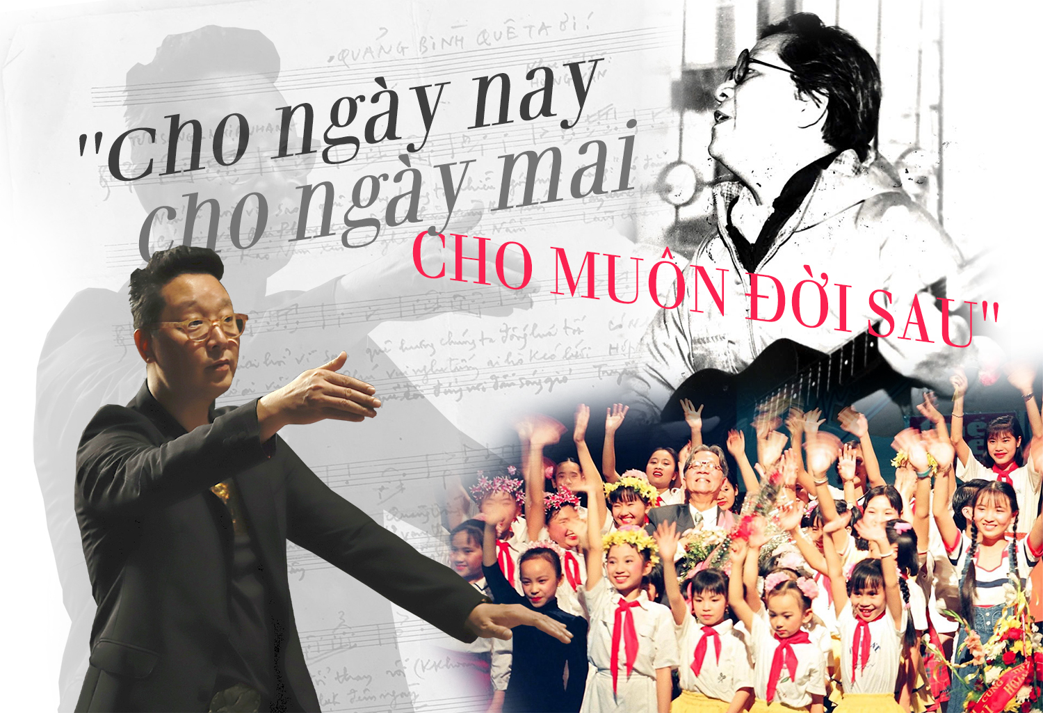 "Cho ngày nay, cho ngày mai, cho muôn đời sau"(*)