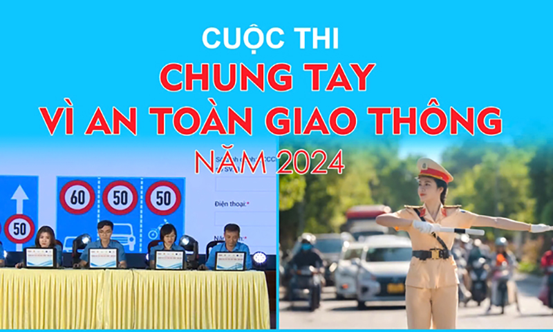 Sáng 16/9 bắt đầu Cuộc thi "Chung tay vì an toàn giao thông" năm 2024