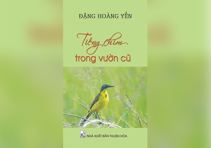 Lặng lẽ "tiếng chim trong vườn cũ"