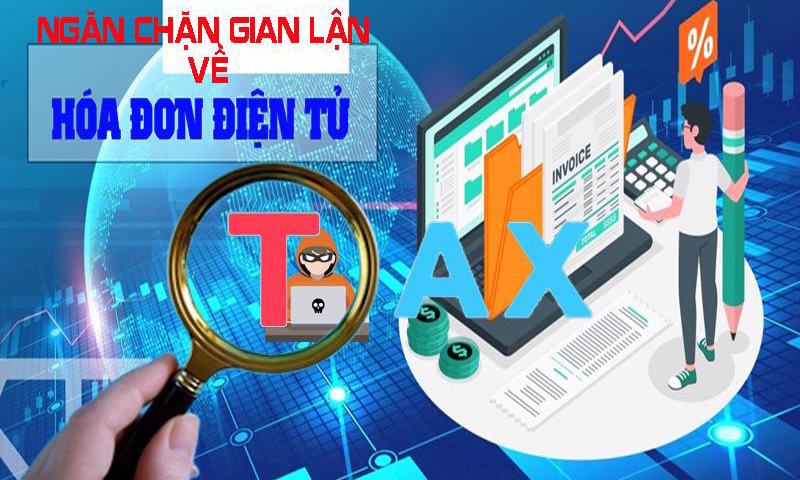 Ngừng xuất hóa đơn điện tử đối với người nộp thuế có dấu hiệu gian lận